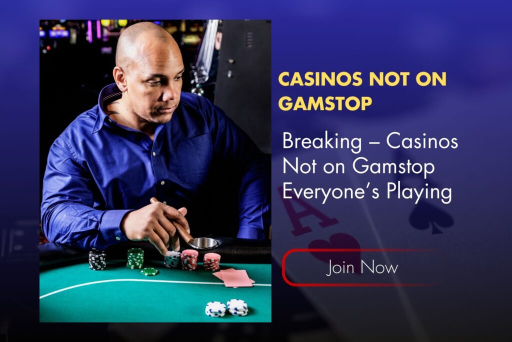 Breaking – Casinos Not on Gamstop Everyone’s Playing