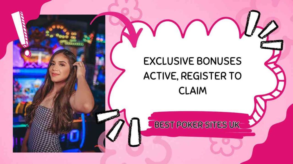 Exclusive bonuses on best poker sites UK are active today register to claim