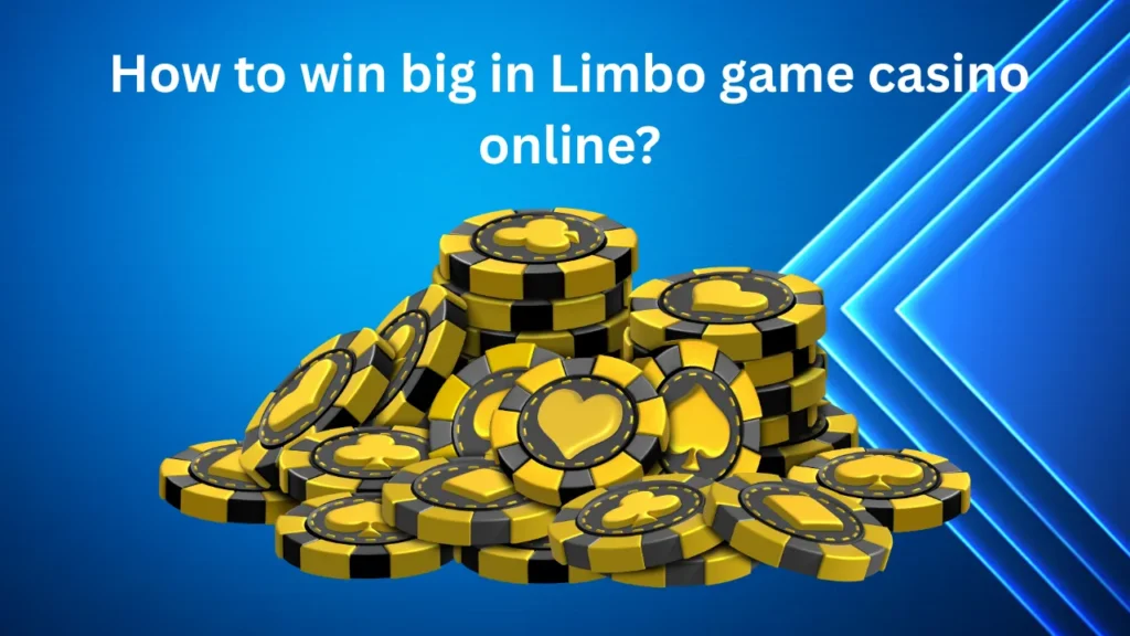 How to Win Big in Limbo Game Casino Online How to Win Big in Limbo Game Casino Online
